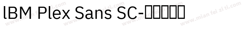 lBM Plex Sans SC字体转换